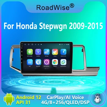 Roadwise 8 + 256 Android 12 Автомагнитола за Honda Stepwgn 2009-2014 2015 Мултимедия Carplay 4G Wifi GPS DVD 2 DIN Авторадио Стерео
