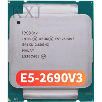 Използван процесор Intel E5 2690 V3 E5 2690V3 E5-2690 V3 E5-2690V3 SR1XN 2,6 Ghz и 12-ядрен 30 MB с конектор LGA 2011-3 Xeon CPU