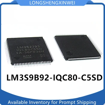 1БР LM3S9B92-IQC80-C5SD Маркова Новост LM3S9B92-IQC80-C5 LM3S9B92 LQFP100 на Чип за IC на микроконтролера