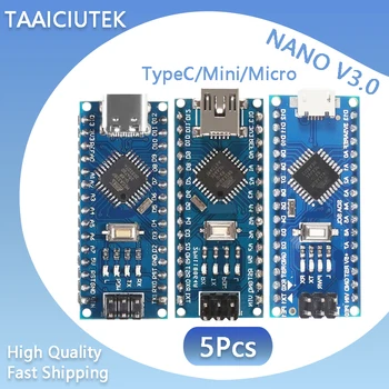 5шт Nano Mini Type-C Micro USB С ботуш Arduino Nano 3.0 Контролер за Arduino CH340 USB Драйвер за 16MhzAtmega328